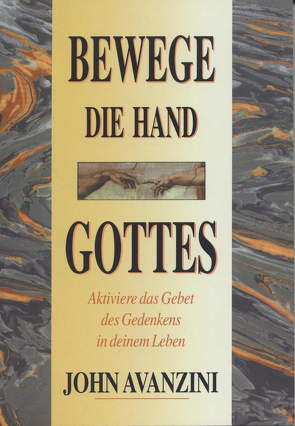 Bewege die Hand Gottes von Avanzini,  John