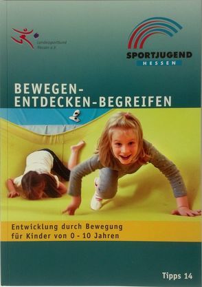 Bewegen – Entdecken – Begreifen von Müller,  Jutta, Müller-Schwarz,  Michael