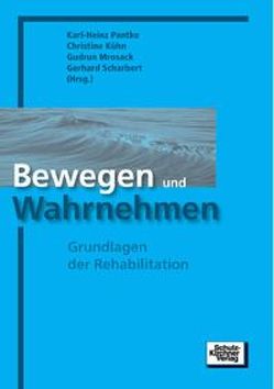 Bewegen und Wahrnehmen von Kühn,  Christine, Mrosack,  Gudrun, Pantke,  Karl H, Scharbert,  Gerhard