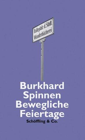 Bewegliche Feiertage von Spinnen,  Burkhard