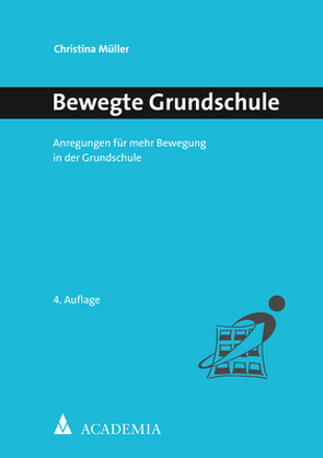 Bewegte Grundschule von Müller,  Christina