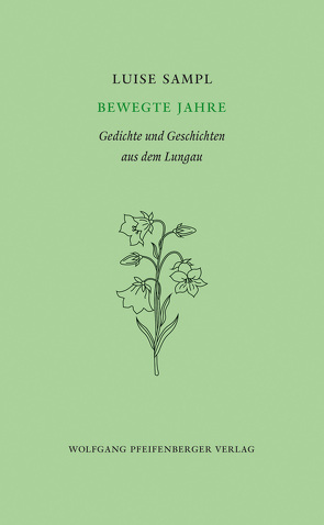 Bewegte Jahre von Sampl,  Luise