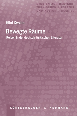 Bewegte Räume von Keskin,  Hilal