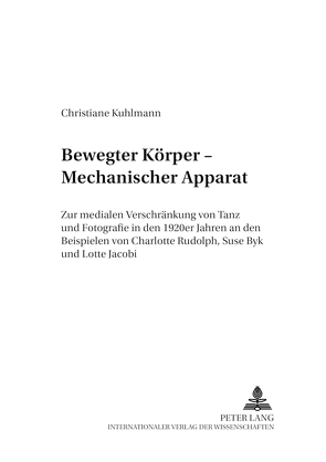 Bewegter Körper – Mechanischer Apparat von Kuhlmann,  Christiane