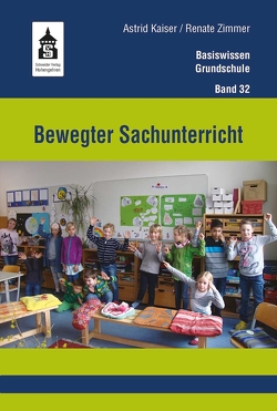 Bewegter Sachunterricht von Kaiser,  Astrid, Zimmer,  Renate