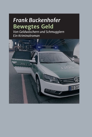 Bewegtes Geld von Buckenhofer,  Frank