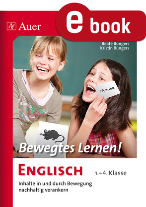 Bewegtes Lernen Englisch von Büngers,  Beate, Büngers,  Kristin