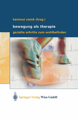 Bewegung als Therapie von Zwick,  Hartmut