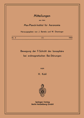 Bewegung der F-Schicht der Ionosphäre bei erdmagnetischen Bai-Störungen von Kohl,  H.
