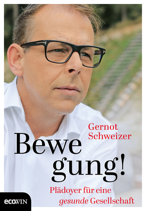 Bewegung! von Schweizer,  Gernot