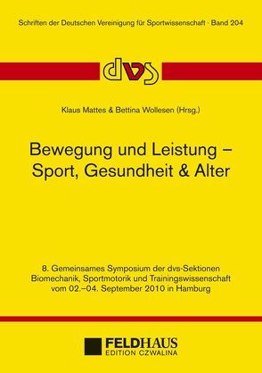 Bewegung und Leistung – Sport, Gesundheit & Alter von Mattes,  Klaus, Wollesen,  Bettina