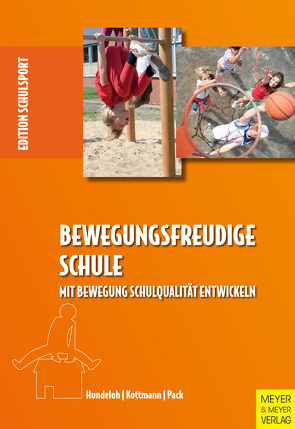 Bewegungsfreudige Schule von Hundeloh,  Heinz, Kottmann,  Lutz, Pack,  Rolf-Peter