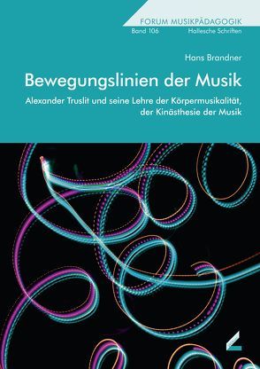 Bewegungslinien der Musik von Brandner,  Hans