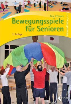 Bewegungsspiele für Senioren von Pfitzner,  Tina