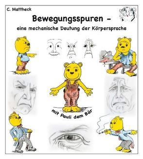 Bewegungsspuren – eine mechanische Deutung der Körpersprache von Mattheck,  Claus