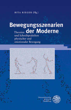 Bewegungsszenarien der Moderne von Rieger,  Rita