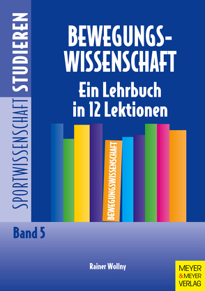 Bewegungswissenschaft von Brettschneider,  Wolf-Dietrich, Kuhlmann,  Detlef, Wollny,  Rainer