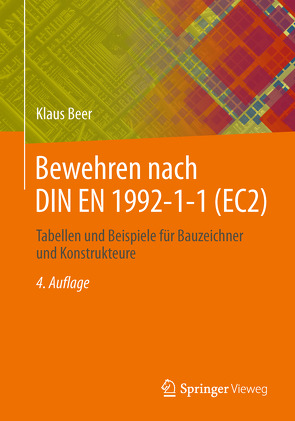 Bewehren nach DIN EN 1992-1-1 (EC2) von Beer,  Klaus