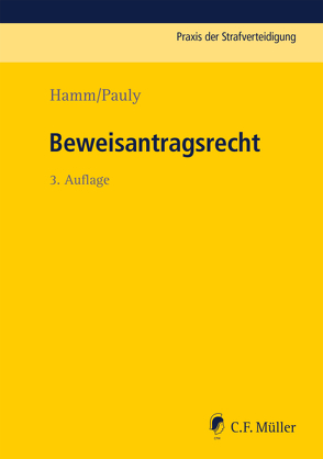 Beweisantragsrecht von Hamm,  Rainer, Pauly,  Jürgen