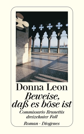 Beweise, daß es böse ist von Leon,  Donna, Seibicke,  Christa E.