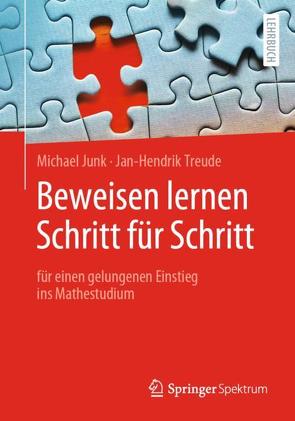 Beweisen lernen Schritt für Schritt von Junk,  Michael, Treude,  Jan-Hendrik