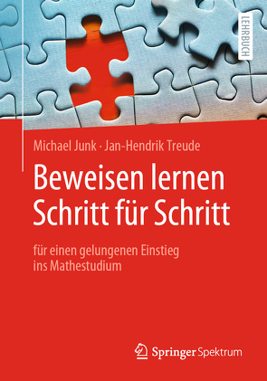 Beweisen lernen Schritt für Schritt von Junk,  Michael, Treude,  Jan-Hendrik