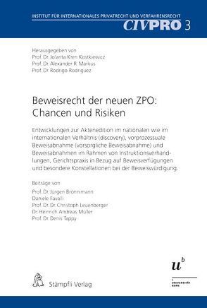 Beweisrecht der neuen ZPO: Chancen und Risiken von Kren Kostkiewicz,  Jolanta, Markus,  Alexander R., Rodriguez,  Rodrigo