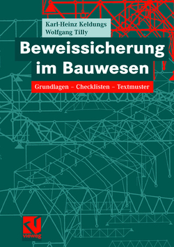 Beweissicherung im Bauwesen von Keldungs,  Karl-Heinz, Tilly,  Wolfgang