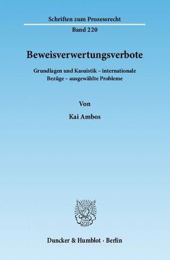 Beweisverwertungsverbote. von Ambos,  Kai