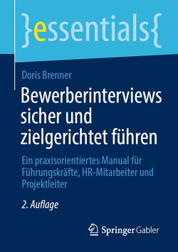 Bewerberinterviews sicher und zielgerichtet führen von Brenner,  Doris