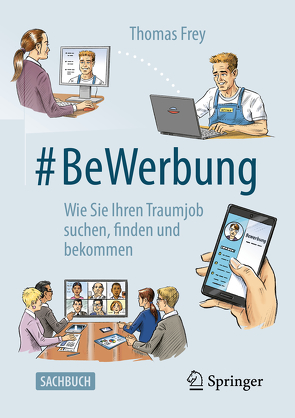 #BeWerbung von Frey,  Thomas