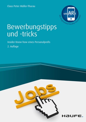 Bewerbungstipps und -tricks – inkl. Augmented-Reality-App von Müller-Thurau,  Claus Peter