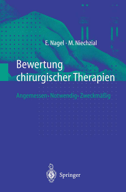 Bewertung chirurgischer Therapien von Nagel,  Eckhard, Niechzial,  Michael