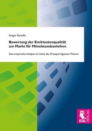 Bewertung der Emittentenqualität am Markt für Mittelstandsanleihen von Kernder,  Ansgar