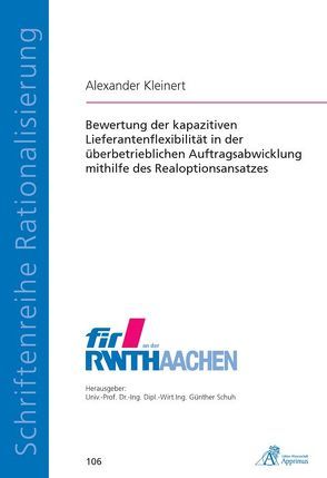 Bewertung der kapazitiven Lieferantenflexibilität in der überbetrieblichen Auftragsabwicklung mithilfe des Realoptionsansatzes von Kleinert,  Alexander