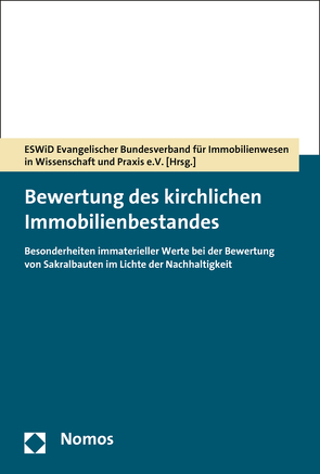 Bewertung des kirchlichen Immobilienbestandes von ESWiD Evangelischer Bundesverband für Immobilienwesen in Wissenschaft und Praxis e.V.