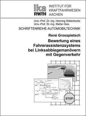 Bewertung eines Fahrerassistenzsystems bei Linksabbiegemanövern mit Gegenverkehr von Grosspietsch,  René