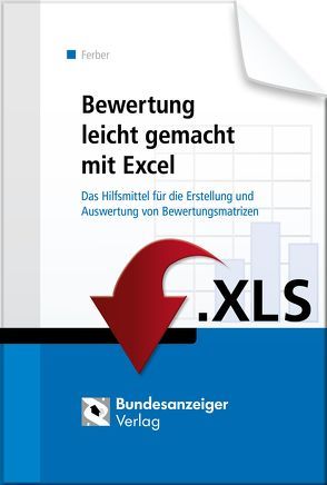 Bewertung leicht gemacht mit Excel von Ferber,  Thomas