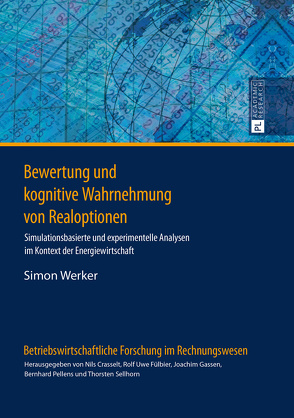 Bewertung und kognitive Wahrnehmung von Realoptionen von Werker,  Simon