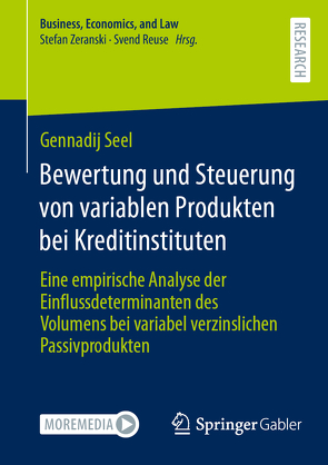 Bewertung und Steuerung von variablen Produkten bei Kreditinstituten von Seel,  Dr. Gennadij