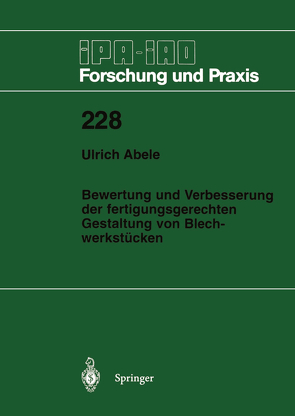 Bewertung und Verbesserung der fertigungsgerechten Gestaltung von Blechwerkstücken von Abele,  Ulrich