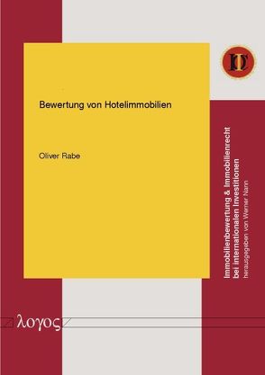 Bewertung von Hotelimmobilien von Rabe,  Oliver