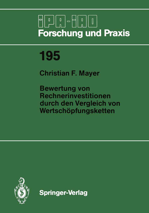 Bewertung von Rechnerinvestitionen durch den Vergleich von Wertschöpfungsketten von Mayer,  Christian F.