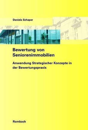 Bewertung von Seniorenimmobilien von Schaper,  Daniela