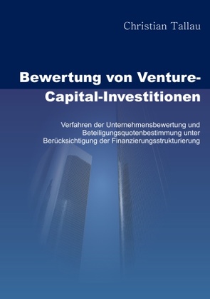 Bewertung von Venture-Capital-Investitionen von Tallau,  Christian