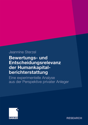 Bewertungs- und Entscheidungsrelevanz der Humankapitalberichterstattung von Sterzel,  Jeannine