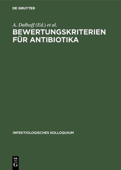 Bewertungskriterien für Antibiotika von Dalhoff,  A., Thomas,  H.