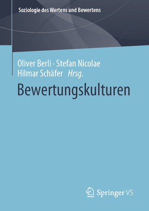 Bewertungskulturen von Berli,  Oliver, Nicolae,  Stefan, Schäfer,  Hilmar