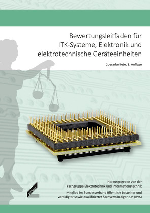 Bewertungsleitfaden für ITK-Systeme, Elektronik und elektrotechnische Geräteeinheiten von Gruner,  Dieter, Kuchlmayr,  Thomas, Pruß,  Michael, Rittner,  Knut, Stuke,  Ulrich, Uhlenberg,  Wilhelm