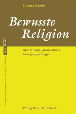 Bewusste Religion von Hanke,  Thomas